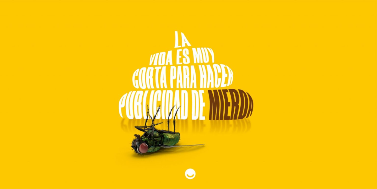 la vida es demasiado corta para hacer publicidad de mierda