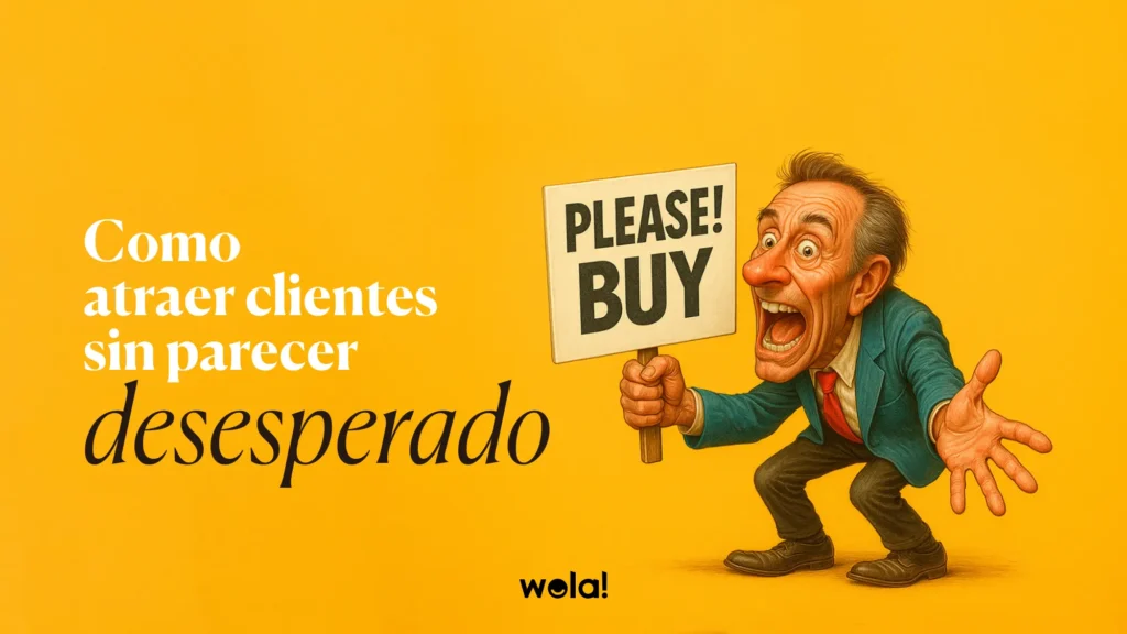 ¿Cómo atraer clientes sin parecer desesperado? Con el marketing de contenidos